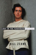 Lost in the Funhouse: The Life and Mind of Andy Kaufman (Hardcover) A845285